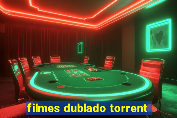 filmes dublado torrent